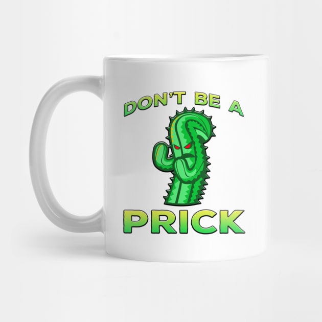 Dont Be A Prick Cactus Lime by Shawnsonart